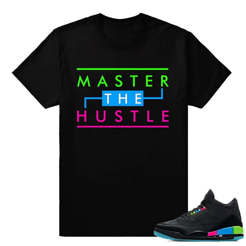 Air Jordan 3 Quai 54 shirts for sneakers  Master the Hustle  Black tee