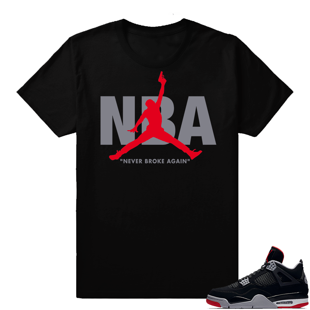 Jordan 4 Bred | Never Broke Again | Black Shirt