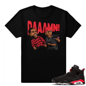 Infrared 6s Black | DAAAMN! | Black shirt