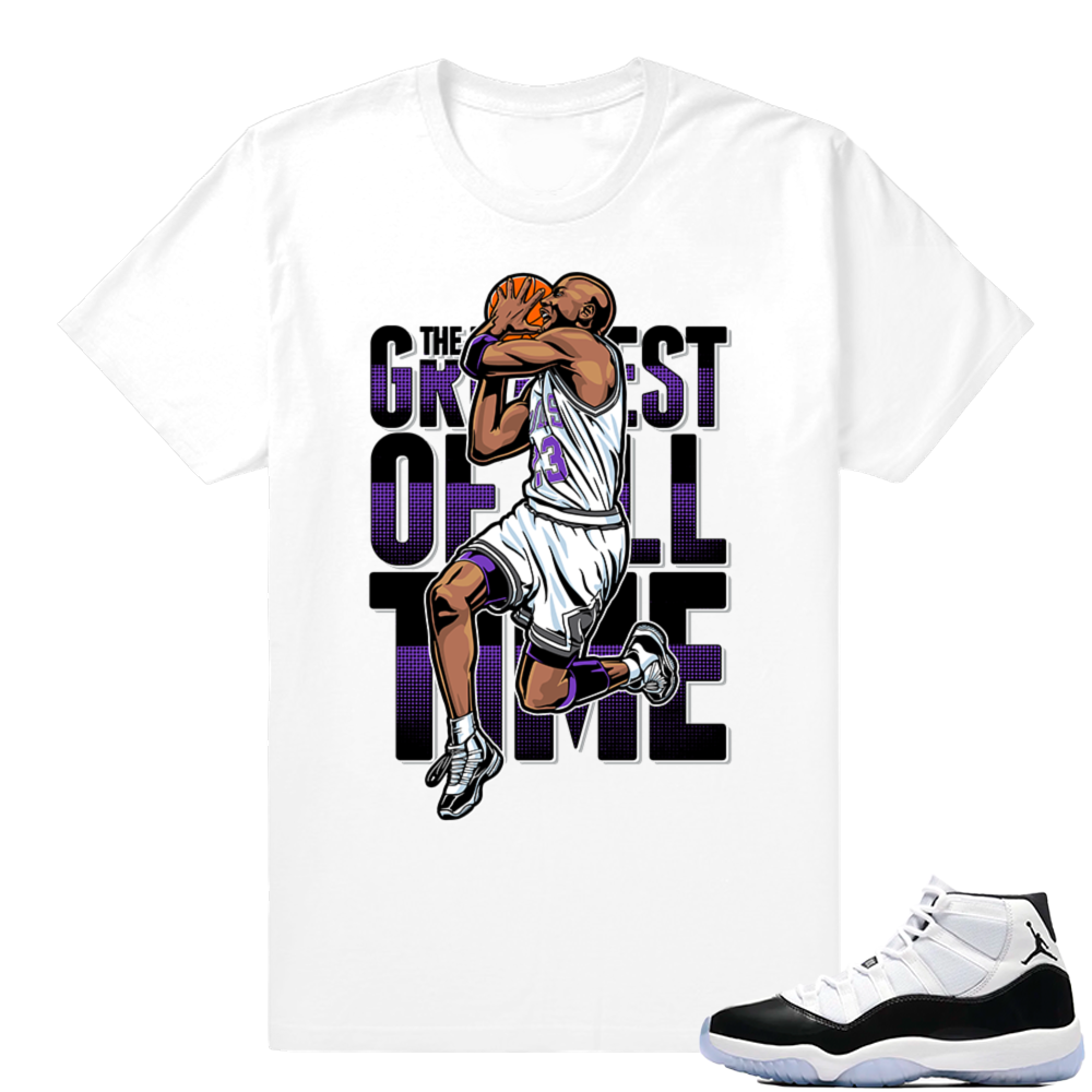 Concord 11 Jordan | Greatest | White shirt