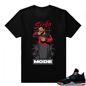 Jordan 4 Bred | Sicko Mode | Black Shirt