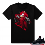 Jordan 4 Bred | Run it up | Black Shirt