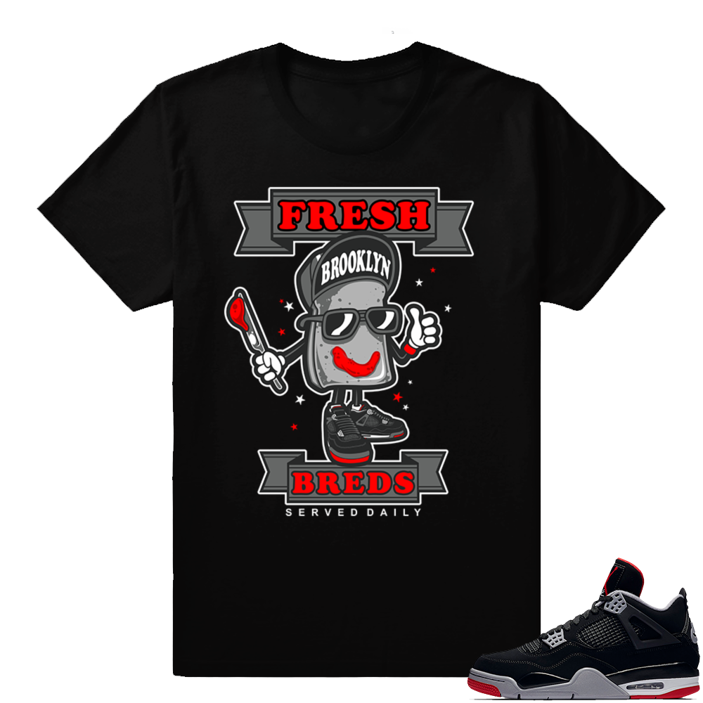 Jordan 4 Bred | Fresh Breds | Black Shirt