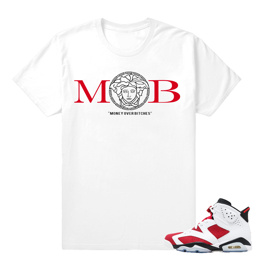 Carmine 6s | Matching Money Over Bitches | White T shirt