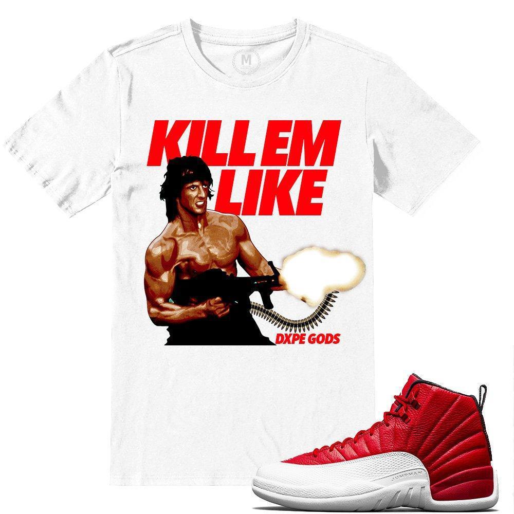 Match Gym Red 12 Jordan Retros | Kill Em Like Rambo | White T shirt