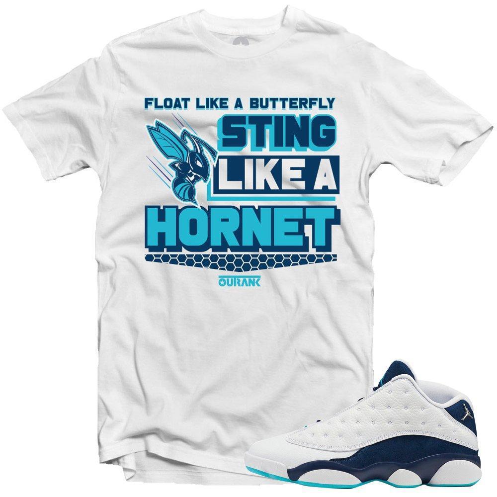 Jordan 13 Low Hornets shirts to match 'Sting Like' White Sneaker Tees shirt