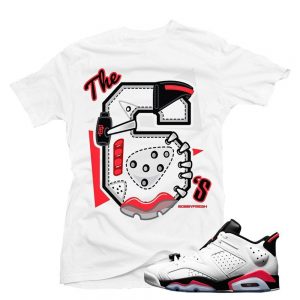 Jordan 6 low White Infrared shirts to match 'The 6s' White Sneaker Tees shirt