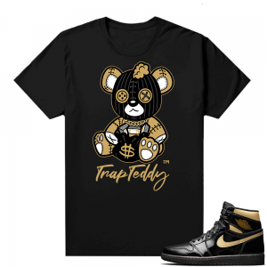 Jordan 1 Black Gold Metallic - Shirt Trap Teddy