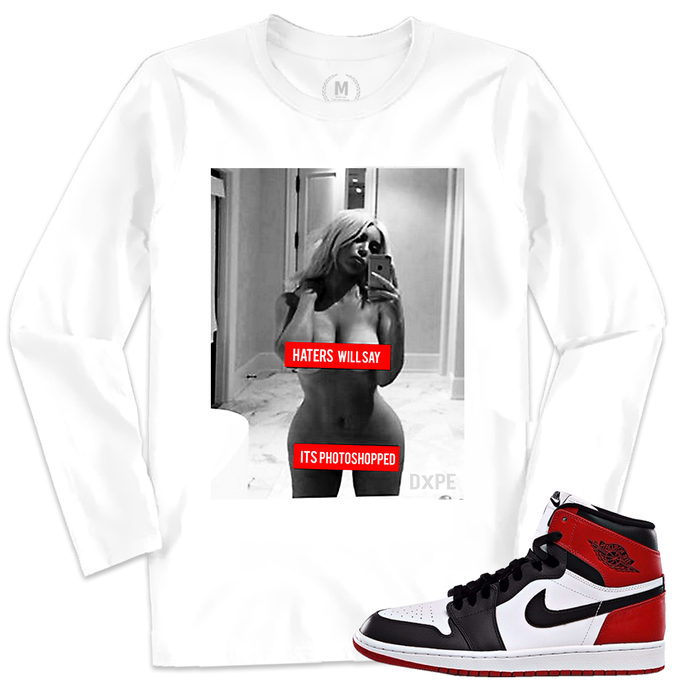 Match Jordan 1 Black Toe | Haters Will Say | White Long Sleeve Shirt