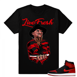 Jordan 1 FlyKnit Banned - 'Live Fresh Freddy Kruger' Matching Sneaker tees - Black T shirt