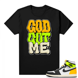 Jordan 1 Volt Gold shirts - Black - God Got Me Bubble Drip