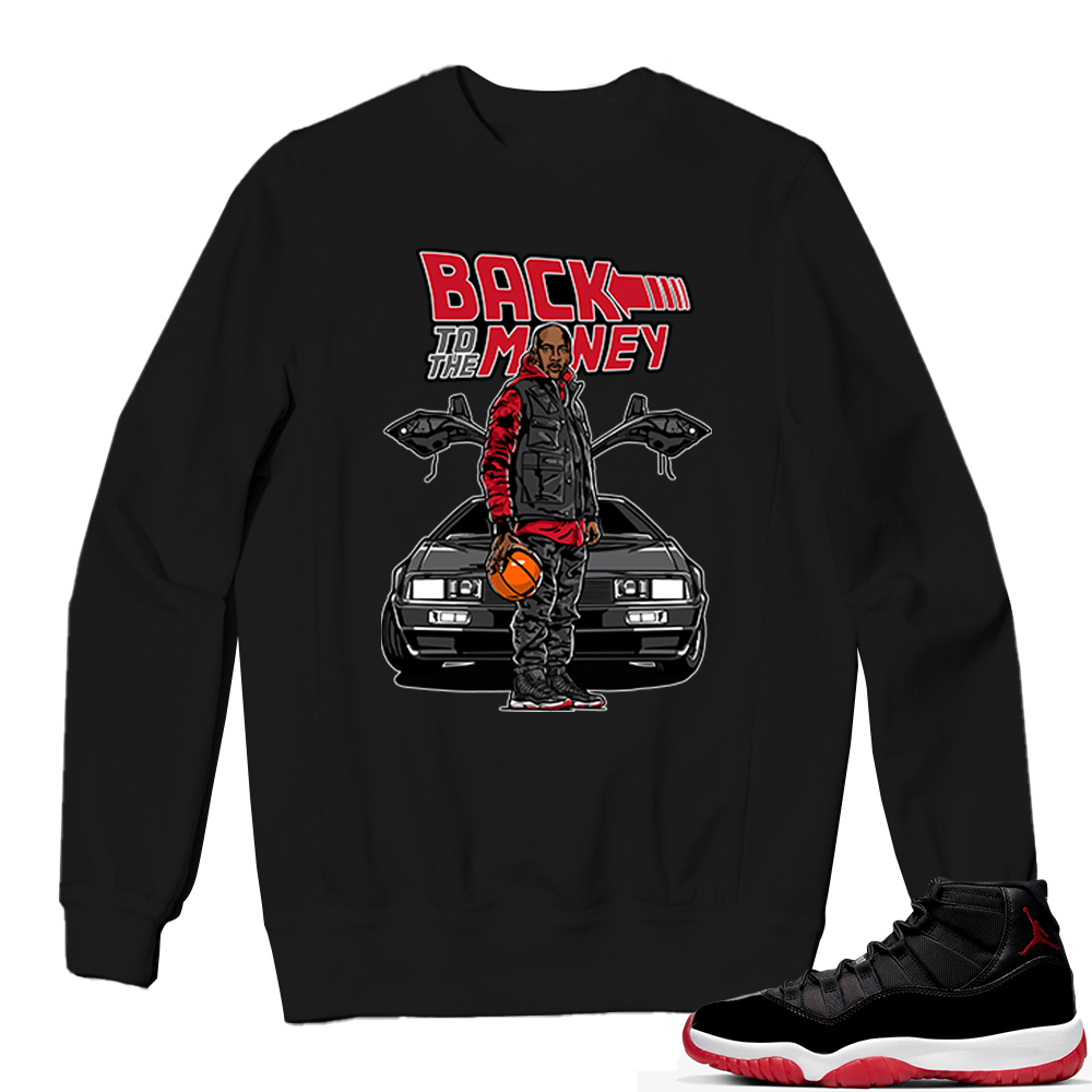 Jordan 11 Bred Sweatshirts black - Back to the Money