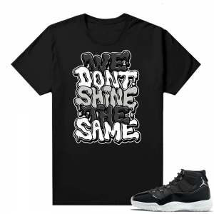 Jordan 11 Jubilee Match Sneaker Tees Shirts - Black - We Dont Shine The Same Bubble Drip