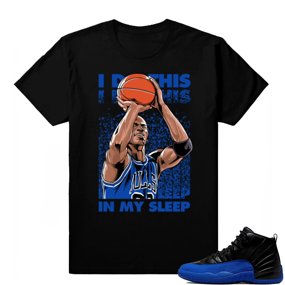 Game Royal 12s | In My Sleep | Black shirt