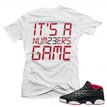 Jordan 13 Low Bred shirts to match 'Numbers Game' White Sneaker Tees shirt