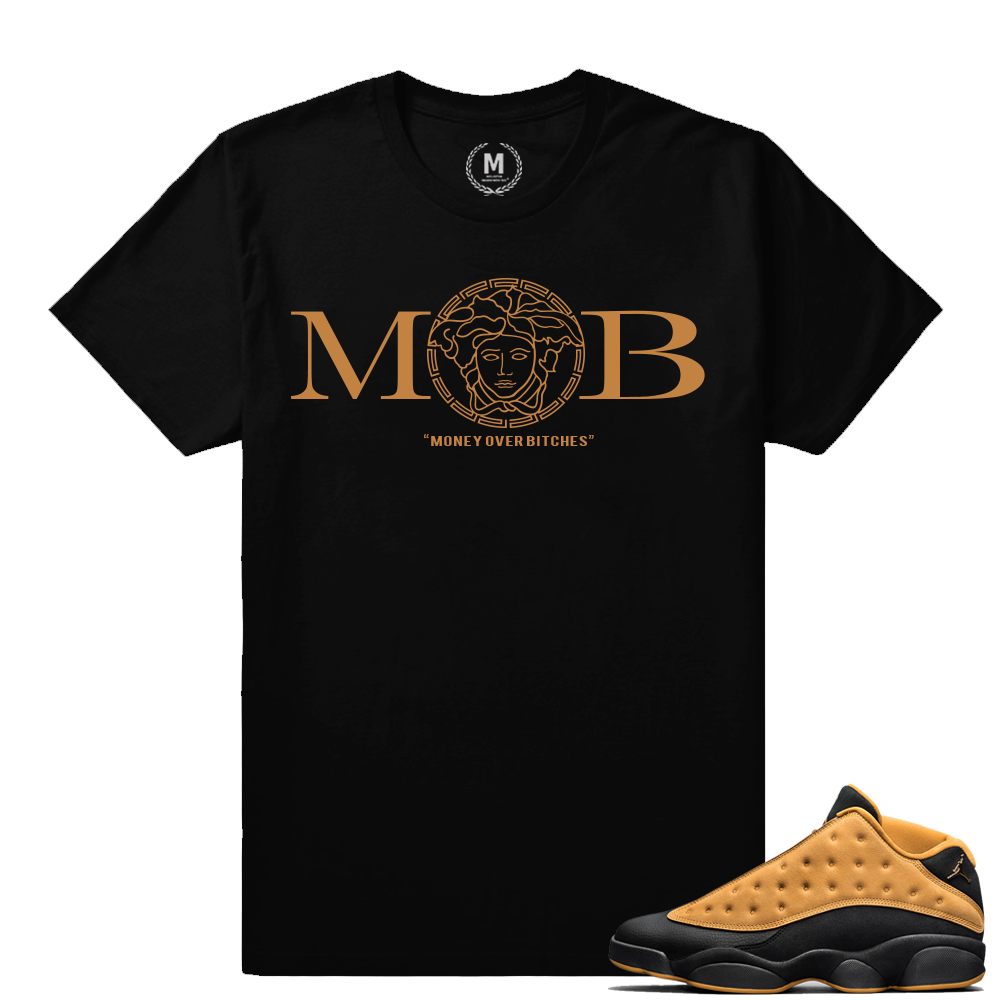 Match Air Jordan 13 Chutney | MOB 'Money Over Bitches' | Black T shirt