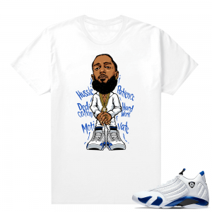 Jordan 14 Hyper Royal Matching Sneaker Tees Shirt - White - Nipsey Hussle