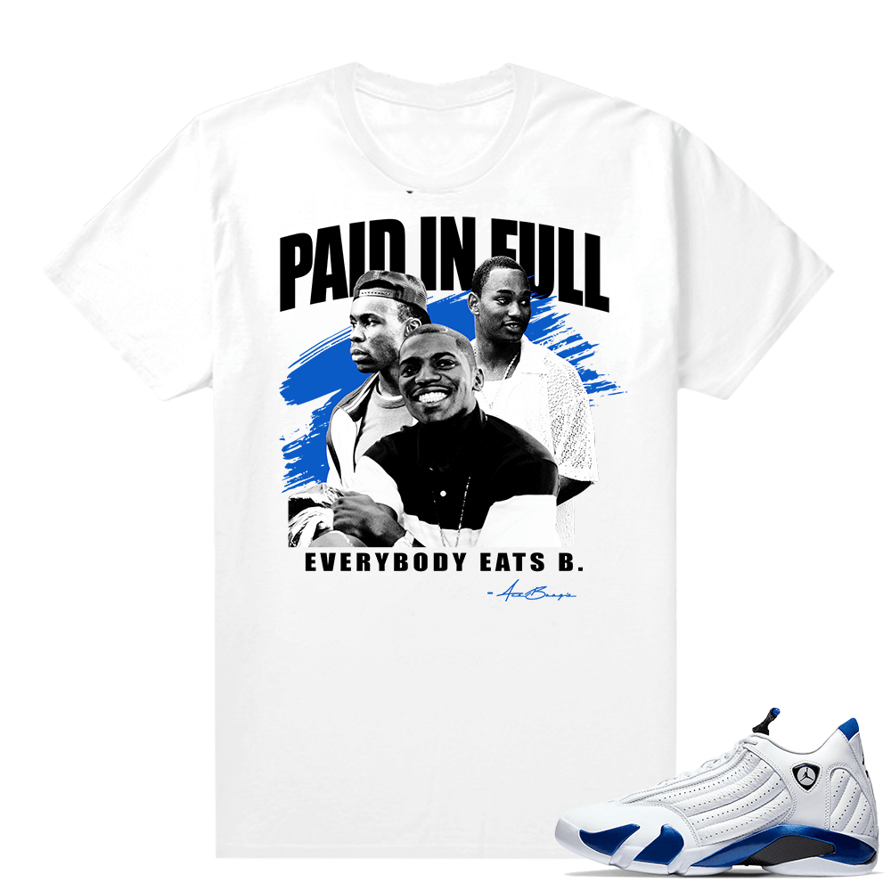 Jordan 14 Hyper Royal Matching Sneaker Tees Shirt - White - Paid In Full Vintage Movie