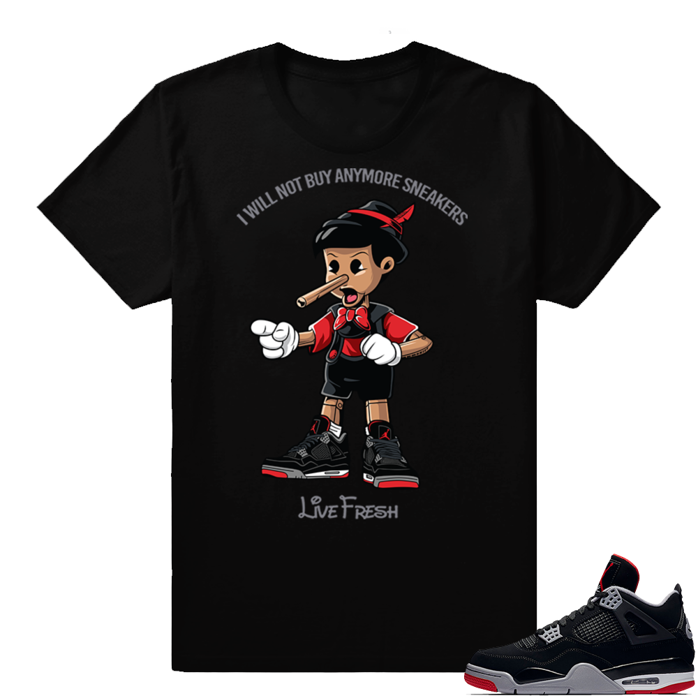 Jordan 4 Bred | Sneakerhead Pinocchio | Black Shirt