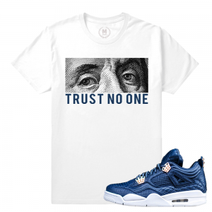 Air Jordan 4 Obsidian Match Sneaker Tee | Trust No One | White T shirt