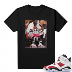 Jordan 6 Carmine shirt Black Classics Never Die