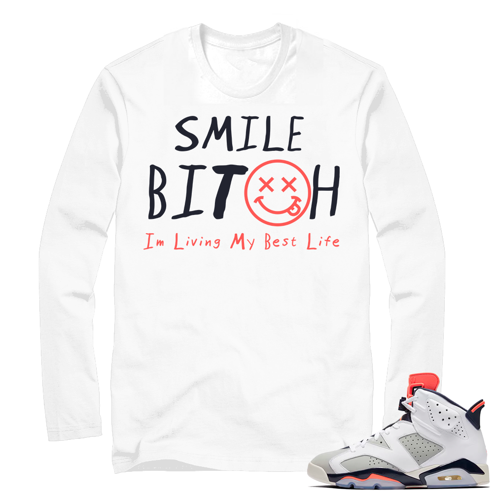 Jordan 6 Tinker sneaker tees | Living my Best Life | White Long Sleeve shirt