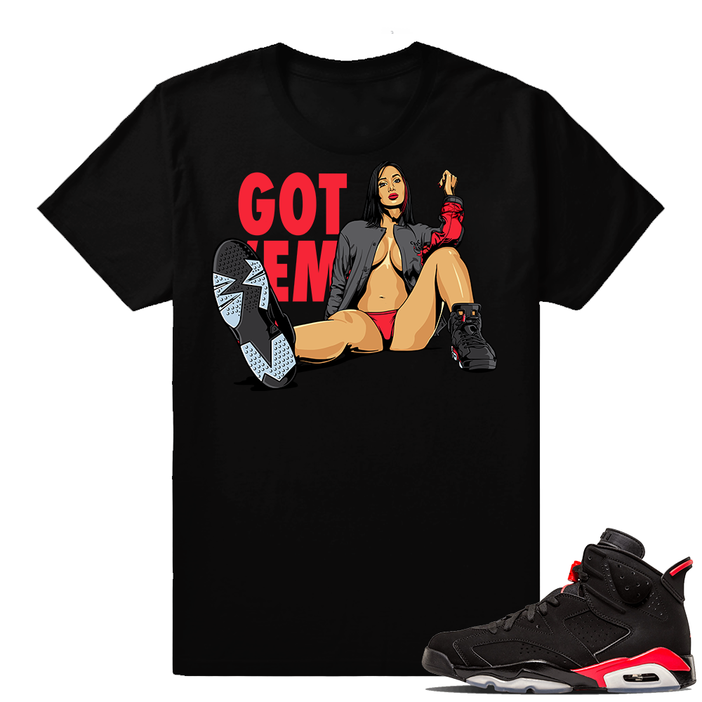 Air Jordan 6 Infrared matching sneaker shirt | GOT EM | Black shirt