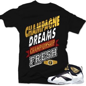 Jordan 7 Champagne shirts to match 'Dreams' Black Sneaker Tees shirt