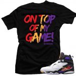 Jordan 8 Three Peat shirts to match 'On my Game' Black Tee