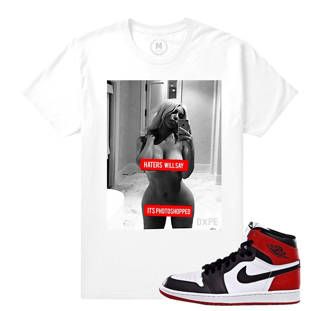 Match Jordan 1 Black Toe | Haters Will Say | White T shirt