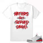 Jordan Retros 3 Katrina Sneaker shirts  Haters Served  White tee