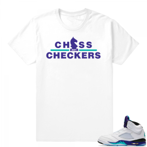 Match Air Jordan 5 Grape shirt | Chess not Checkers | White shirt