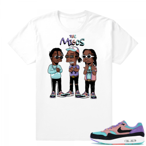 Air Max 1 Have A Nike Day | The Migos | White Shirt