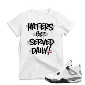 Match Air Jordan 4 Cement | 'Haters Served' | White T shirt