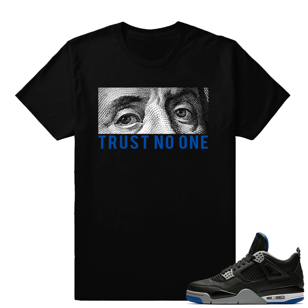 Match Air Jordan 4 Motorsport Away | Trust No One | Black T shirt