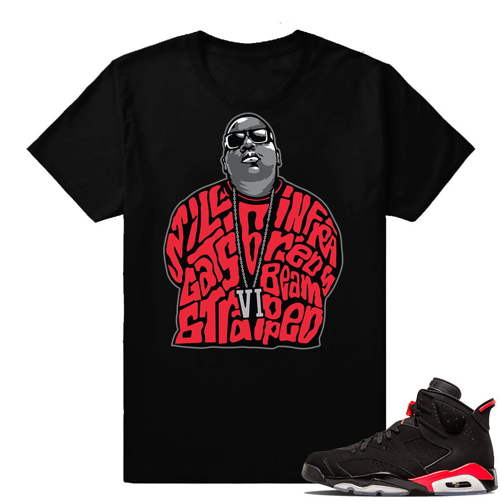 Air Jordan 6 Infrared matching sneaker shirt | Biggie Infrared Beams | Black shirt