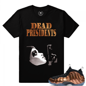 Match Copper Foams | Dead Presidents | Black T shirt