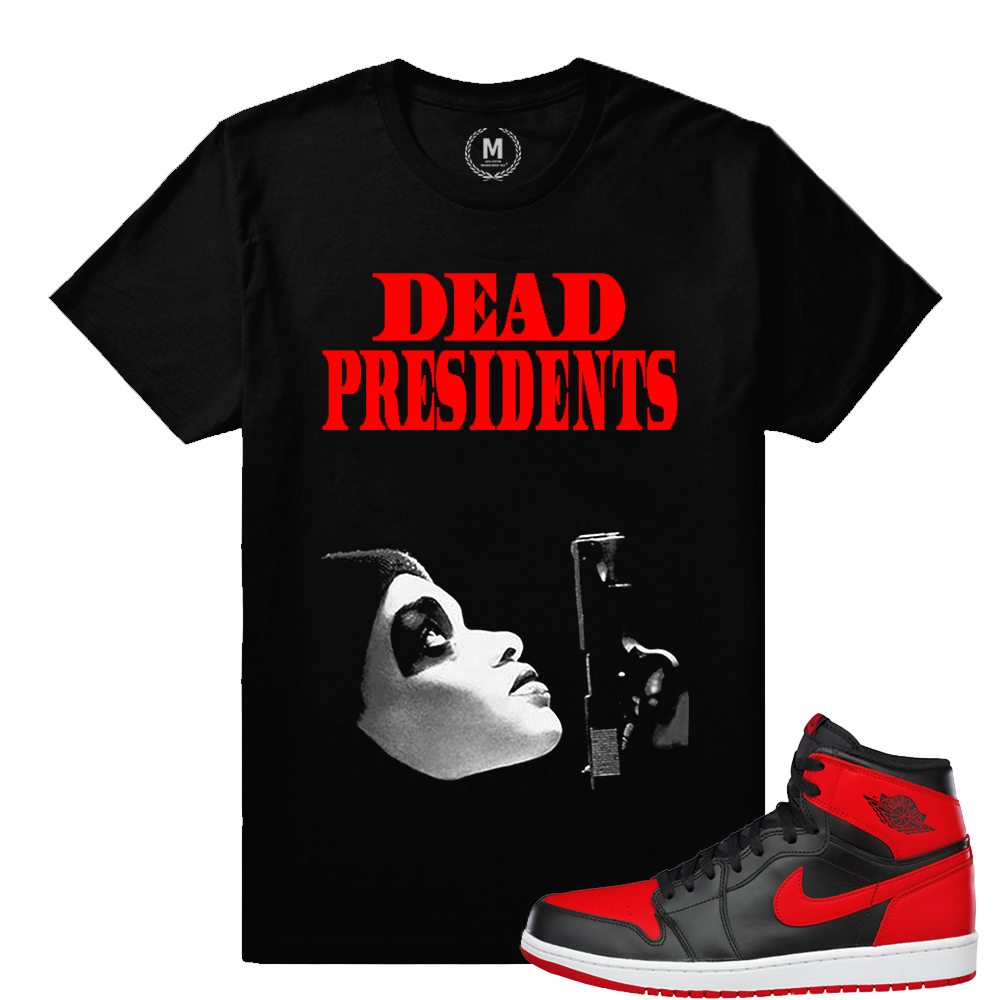 Match Banned 1s Jordan Retro | Dead Presidents | Black T shirt