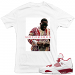 Air Jordan 4 Alternate 89 Sneakers match 'Notorious' t shirt| White T shirt