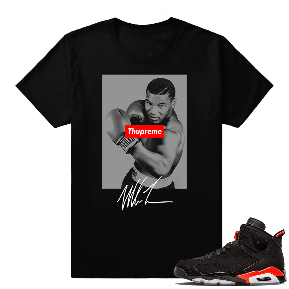 Infrared 6s Black | Thupreme Tyson | Black shirt