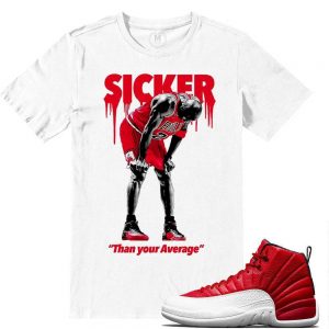 Match Gym Red 12 Jordan Retros | Sicker Than your Average | White T shirt