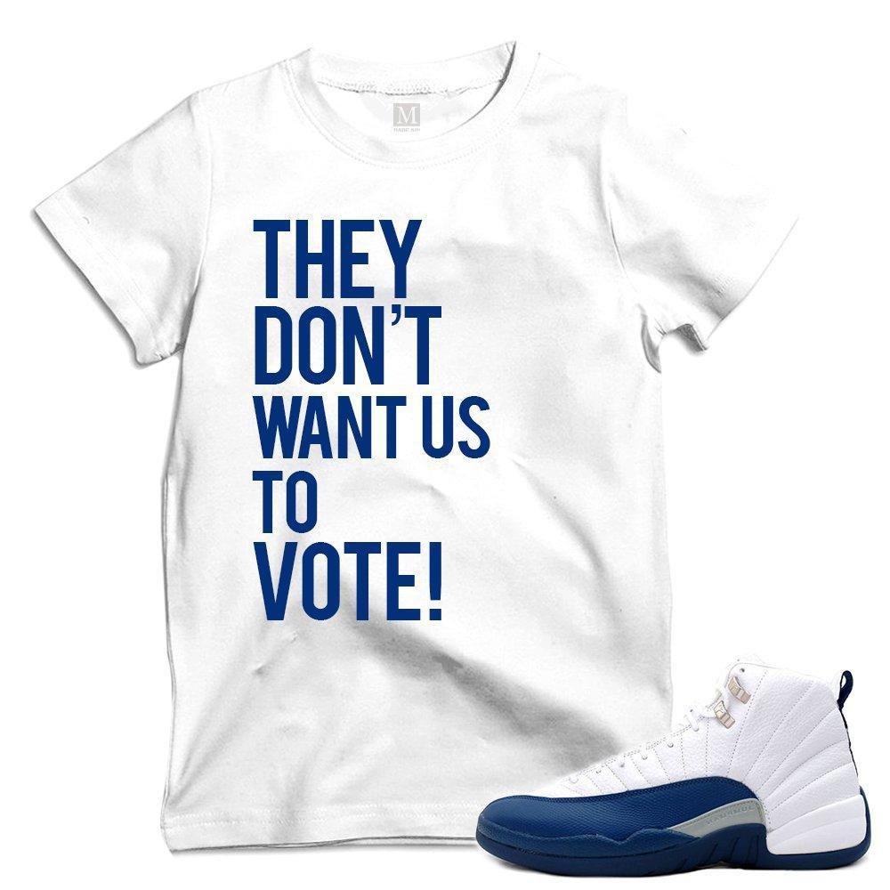 Match French Blue 12 Jordan Retros | 'VOTE 2016' | White T shirt