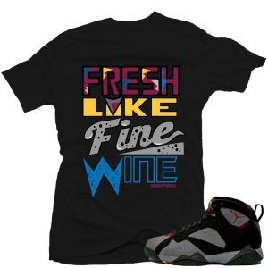 Jordan 7 Bordeaux shirts to match 'Like Wine' Black Sneaker Tees shirt