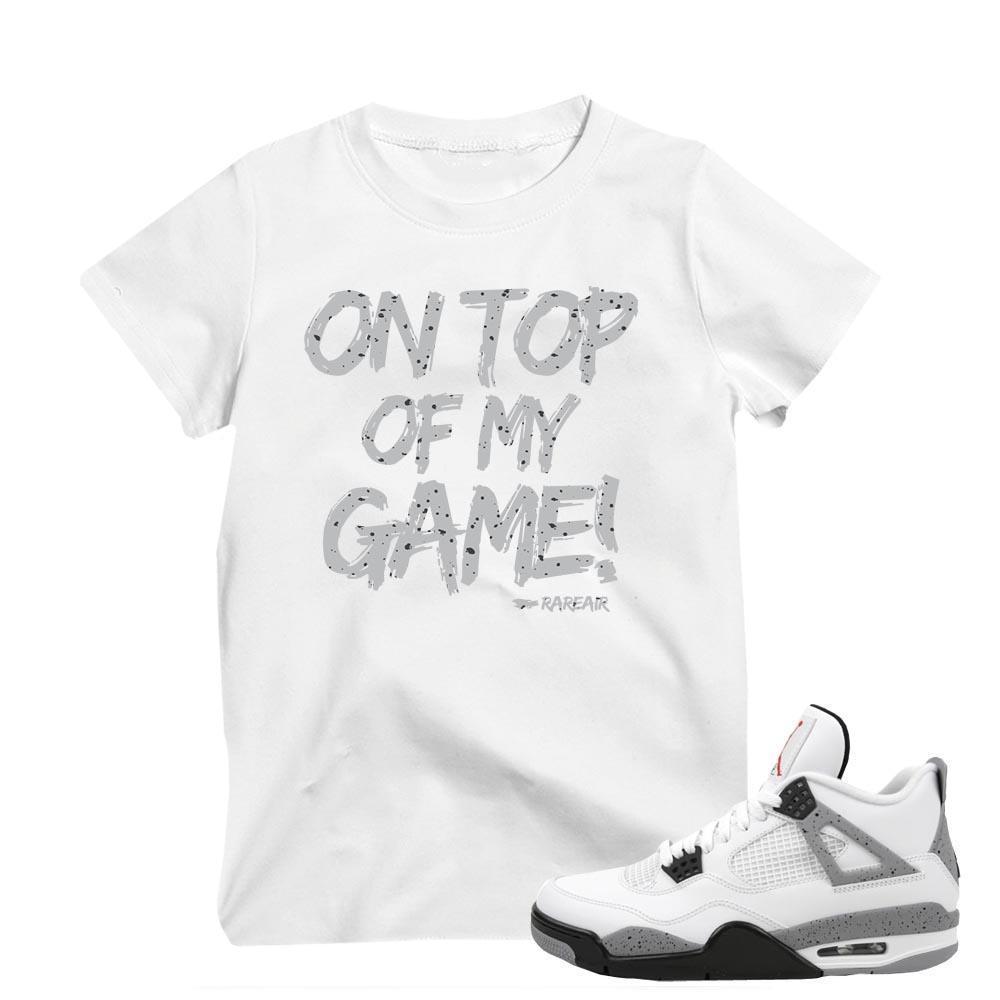 Match Air Jordan 4 Cement | 'Top of Game' | White T shirt