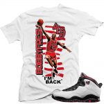 Double Nickel 10s Shirts matching Sneaker Tees Collection |Im Back sneaker Tees shirt White | Streetwear Online