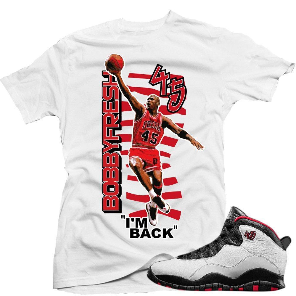 Double Nickel 10s Shirts matching Sneaker Tees Collection |Im Back sneaker Tees shirt White | Streetwear Online