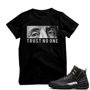 Match Air Jordan 12 The Master | 'Trust No One' | Black T shirt