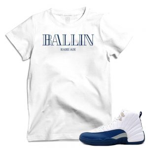 Match French Blue 12 Jordan Retros | 'BALLIN' | White T shirt