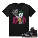 Bordeaux 6s Jordan Sneaker Tees Shirts Black Clowns Do Anything For Clout