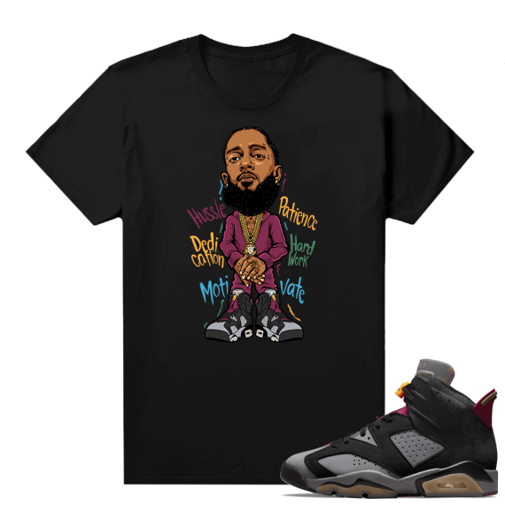 Bordeaux 6s Jordan Sneaker Tees Shirts Black Nipsey Hussle